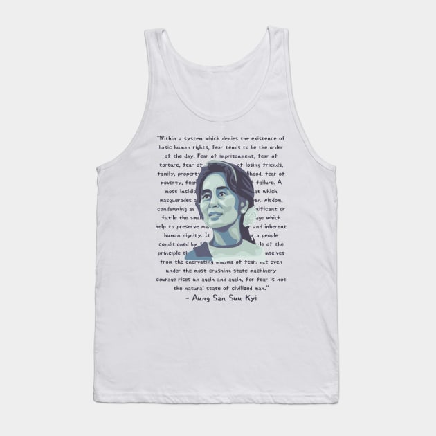 Aung San Suu Kyi Portrait and Quote Tank Top by Slightly Unhinged